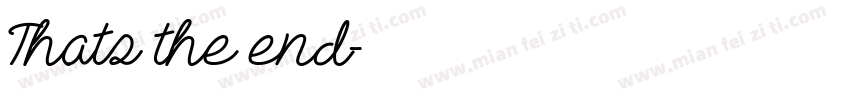 Thats the end字体转换